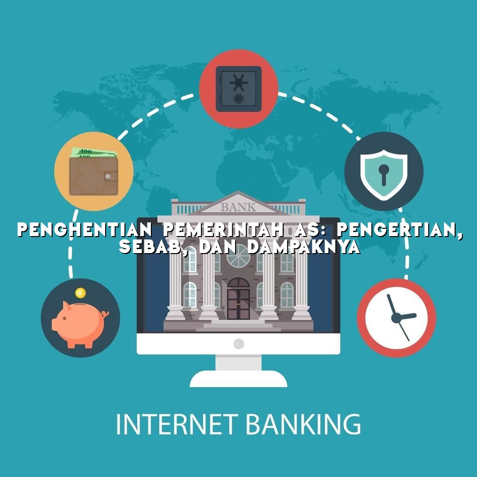 Penghentian Pemerintah AS: Pengertian, Sebab, dan Dampaknya